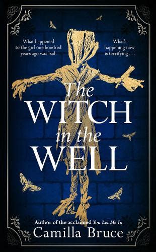 The Mysterious Powers of Camilla Bruce: Exploring the Connection to Witchcraft